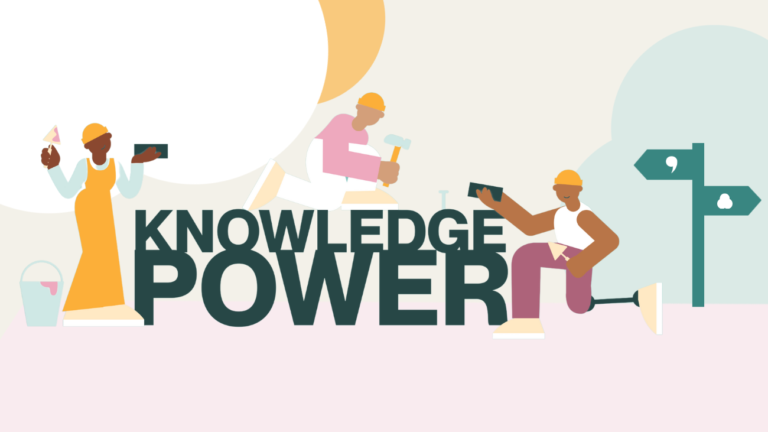 Building Knowledge and Power